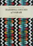 An Introduction to the Traditional Costumes of Sabah